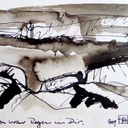 DA WAR REGEN IN DIR/RAIN INSIDE YOU. 2009. ink and ink brush on handmade paper. 30 x 21 cm